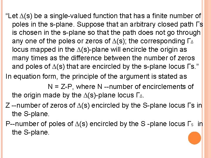 “Let ∆(s) be a single-valued function that has a finite number of poles in