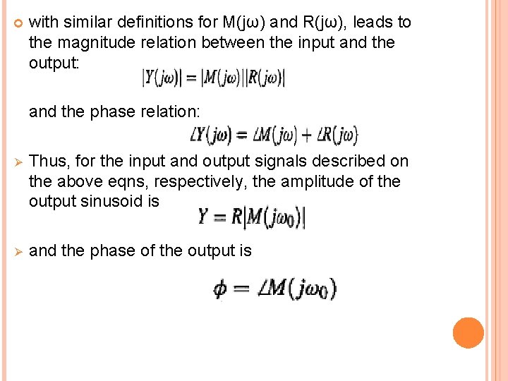  with similar definitions for M(jω) and R(jω), leads to the magnitude relation between