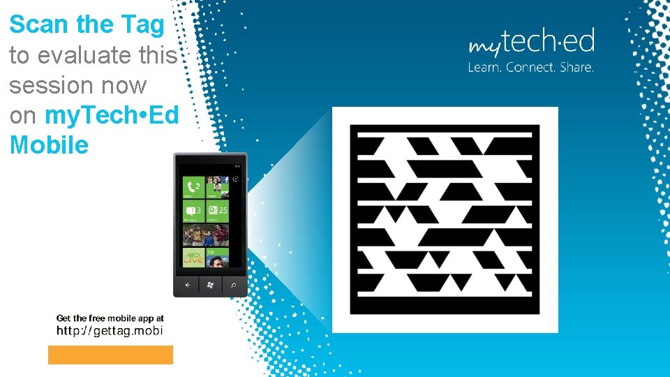 Scan the Tag to evaluate this session now on my. Tech • Ed Mobile
