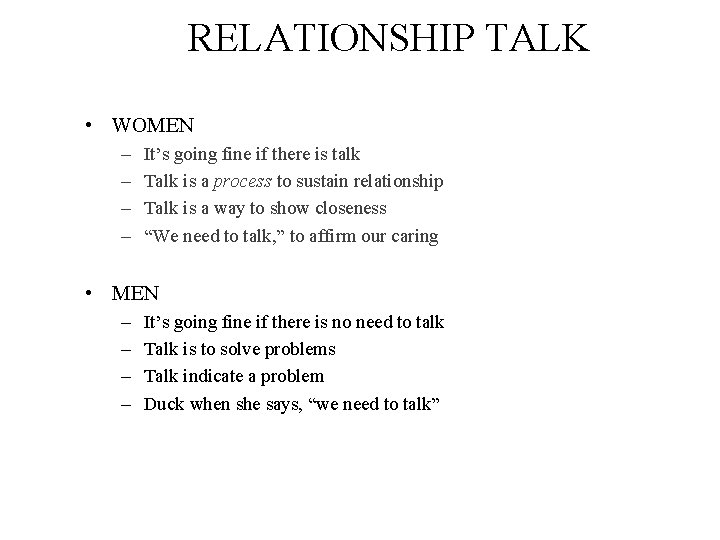 RELATIONSHIP TALK • WOMEN – – It’s going fine if there is talk Talk