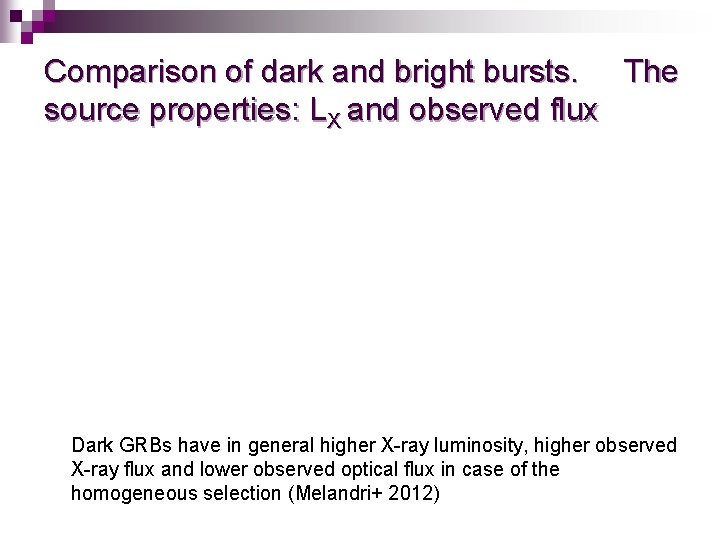 Comparison of dark and bright bursts. The source properties: LX and observed flux Dark