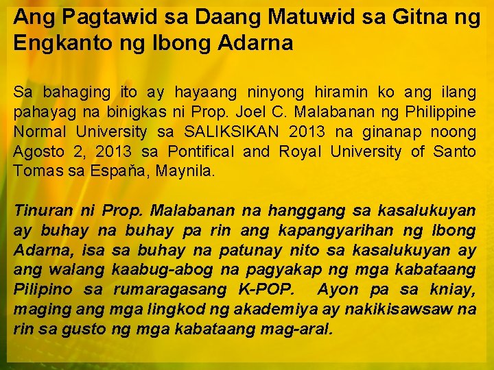 Ang Pagtawid sa Daang Matuwid sa Gitna ng Engkanto ng Ibong Adarna Sa bahaging