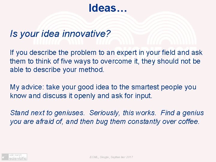 Ideas… Is your idea innovative? If you describe the problem to an expert in