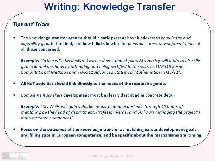 Writing: Knowledge Transfer Tips and Tricks • The knowledge transfer agenda should clearly present