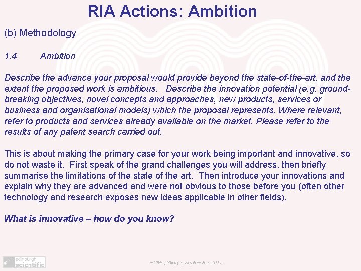 RIA Actions: Ambition (b) Methodology 1. 4 Ambition Describe the advance your proposal would