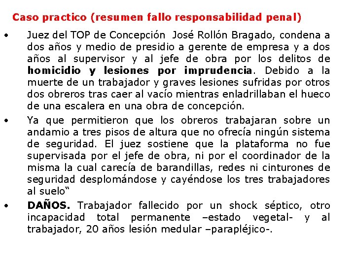 Caso practico (resumen fallo responsabilidad penal) • • • Juez del TOP de Concepción