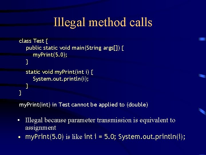 Illegal method calls class Test { public static void main(String args[]) { my. Print(5.