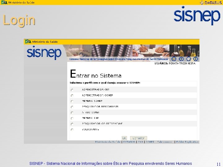 Login SISNEP - Sistema Nacional de Informações sobre Ética em Pesquisa envolvendo Seres Humanos