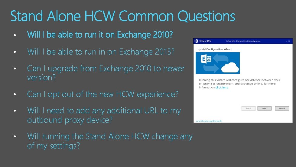  • • Will I be able to run in on Exchange 2013? •