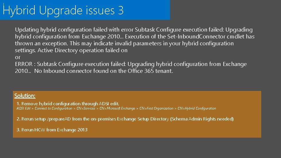 Hybrid Upgrade issues 3 Updating hybrid configuration failed with error Subtask Configure execution failed: