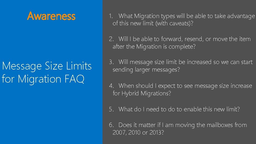 Awareness 1. What Migration types will be able to take advantage of this new