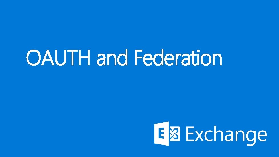 OAUTH and Federation 