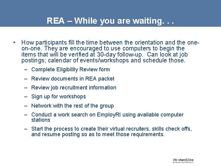 REA – While you are waiting. . . • How participants fill the time