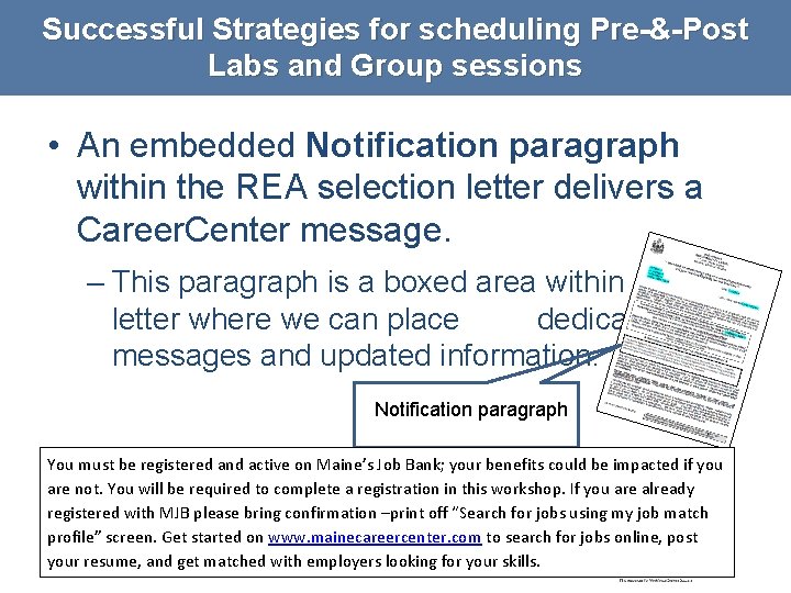 Successful Strategies for scheduling Pre-&-Post Labs and Group sessions • An embedded Notification paragraph