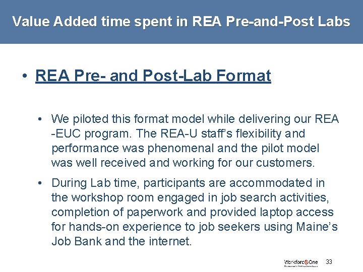 Value Added time spent in REA Pre-and-Post Labs • REA Pre- and Post-Lab Format