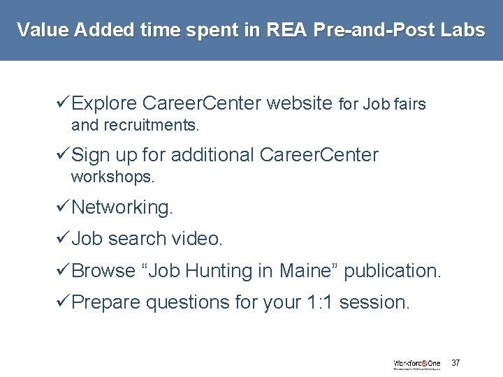 Value Added time spent in REA Pre-and-Post Labs üExplore Career. Center website for Job