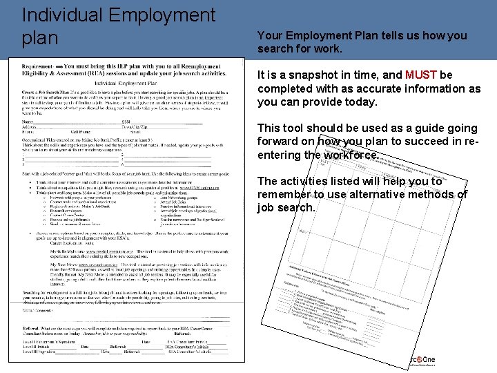 Individual Employment plan Your Employment Plan tells us how you search for work. It