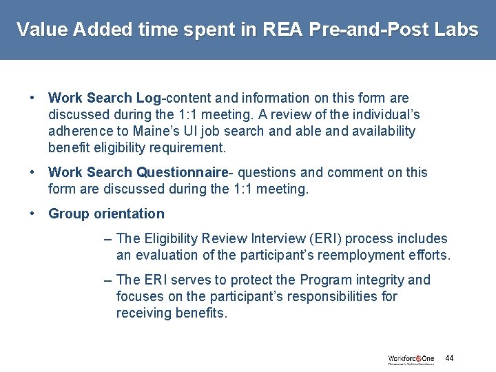 Value Added time spent in REA Pre-and-Post Labs • Work Search Log-content and information