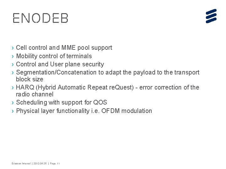 e. Node. B › › Cell control and MME pool support Mobility control of