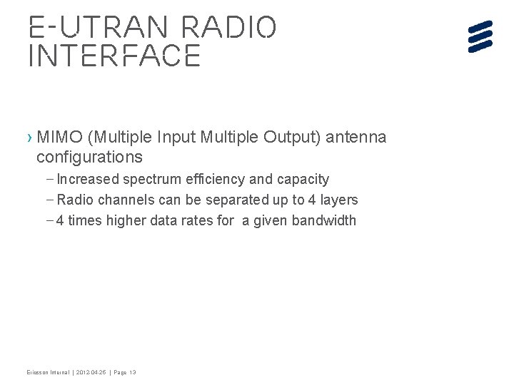 E-UTRAN radio interface › MIMO (Multiple Input Multiple Output) antenna configurations – Increased spectrum