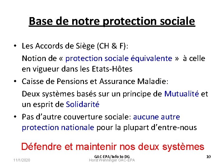 Base de notre protection sociale • Les Accords de Siège (CH & F): Notion