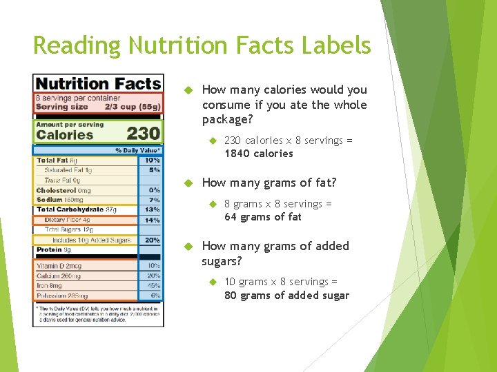 Reading Nutrition Facts Labels How many calories would you consume if you ate the