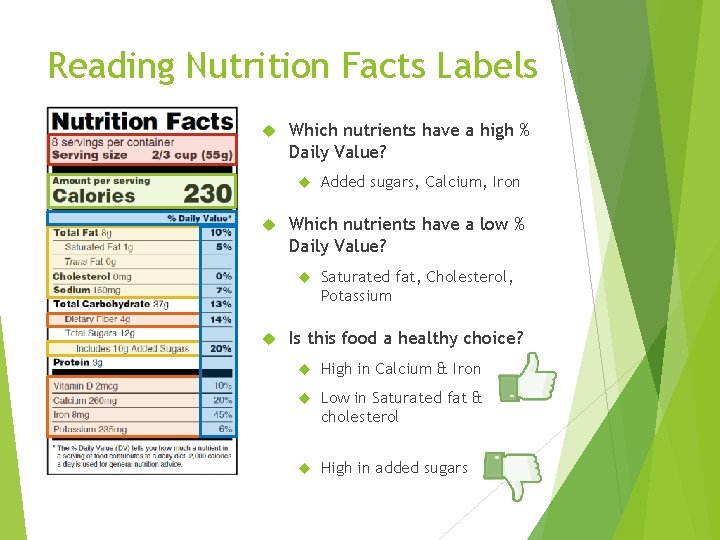 Reading Nutrition Facts Labels Which nutrients have a high % Daily Value? Which nutrients