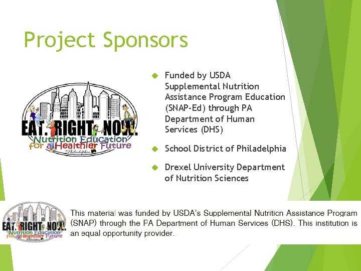Project Sponsors Funded by USDA Supplemental Nutrition Assistance Program Education (SNAP-Ed) through PA Department