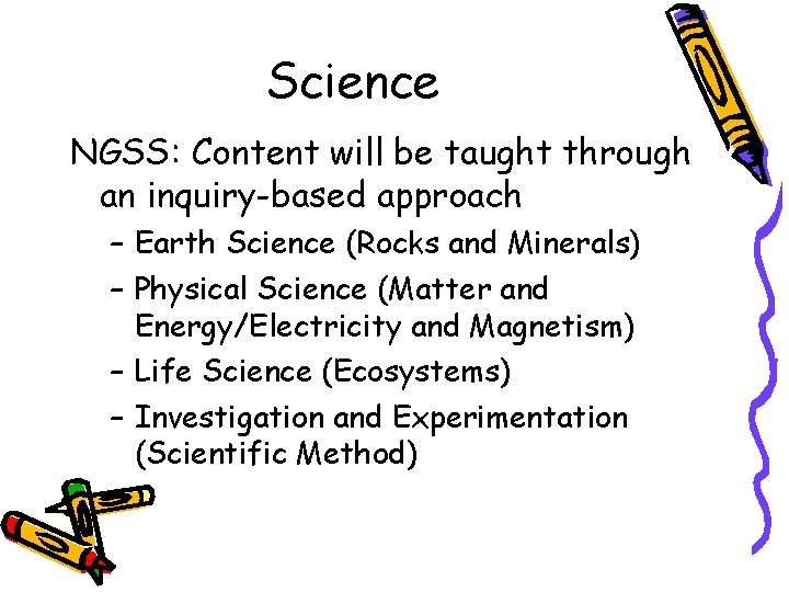 Science NGSS: Content will be taught through an inquiry-based approach – Earth Science (Rocks
