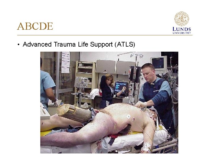 ABCDE • Advanced Trauma Life Support (ATLS) 