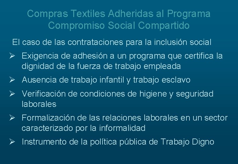 Compras Textiles Adheridas al Programa Compromiso Social Compartido El caso de las contrataciones para