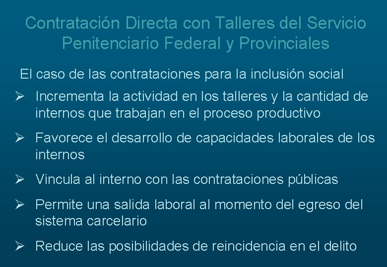 Contratación Directa con Talleres del Servicio Penitenciario Federal y Provinciales El caso de las