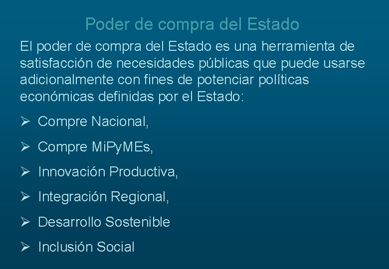 Poder de compra del Estado El poder de compra del Estado es una herramienta