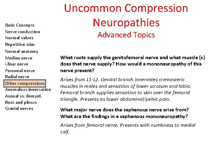 Basic Concepts Nerve conduction Normal values Repetitive stim Normal anatomy Median nerve Ulnar nerve