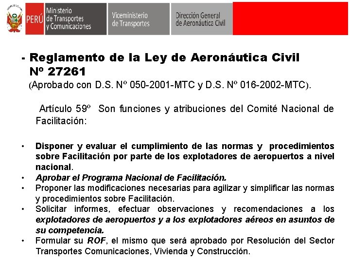 - Reglamento de la Ley de Aeronáutica Civil Nº 27261 (Aprobado con D. S.