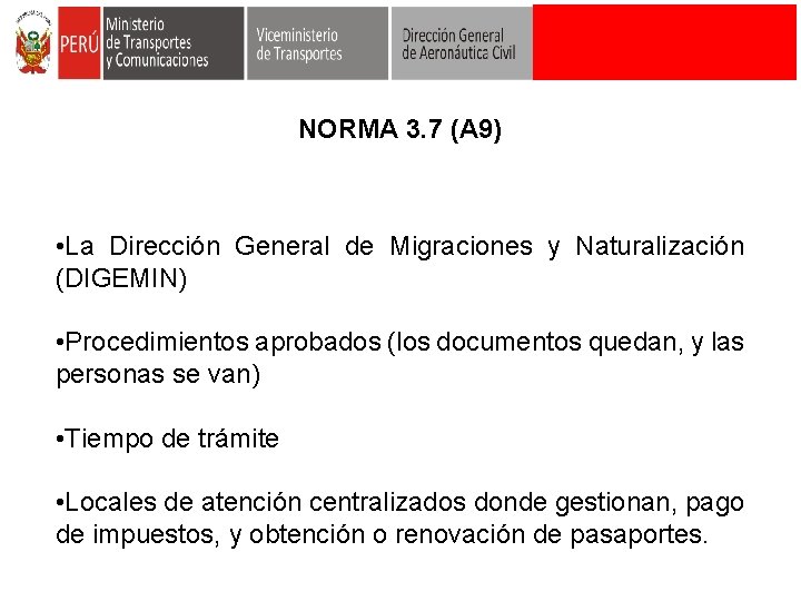 NORMA 3. 7 (A 9) • La Dirección General de Migraciones y Naturalización (DIGEMIN)