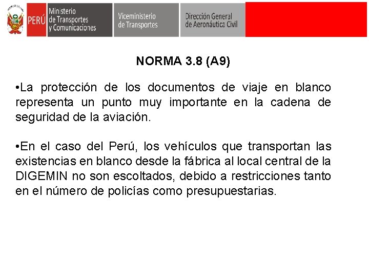 NORMA 3. 8 (A 9) • La protección de los documentos de viaje en