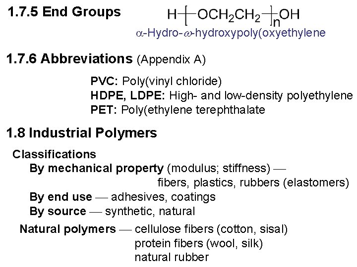 1. 7. 5 End Groups -Hydro- -hydroxypoly(oxyethylene 1. 7. 6 Abbreviations (Appendix A) PVC: