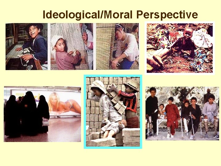 Ideological/Moral Perspective 