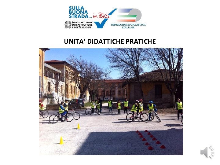 UNITA’ DIDATTICHE PRATICHE 