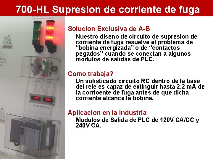 700 -HL Supresion de corriente de fuga Solucion Exclusiva de A-B Nuestro diseno de