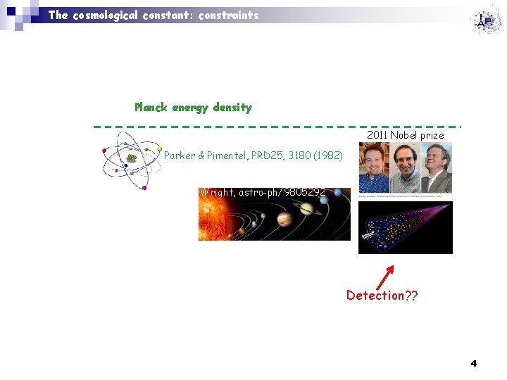 The cosmological constant: constraints Planck energy density 2011 Nobel prize Parker & Pimentel, PRD