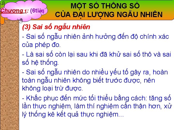 Chương 1: (6 tiết) MỘT SỐ THÔNG SỐ CỦA ĐẠI LƯỢNG NGẪU NHIÊN (3)