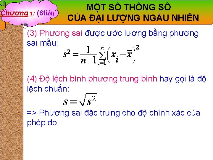 Chương 1: (6 tiết) MỘT SỐ THÔNG SỐ CỦA ĐẠI LƯỢNG NGẪU NHIÊN (3)