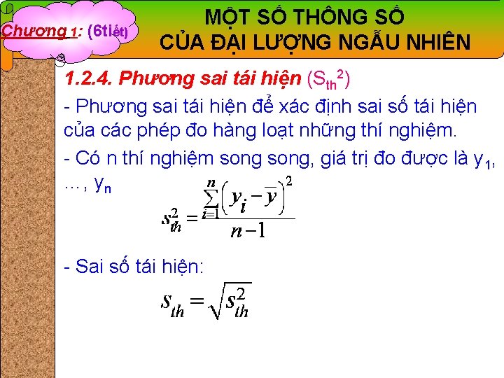 Chương 1: (6 tiết) MỘT SỐ THÔNG SỐ CỦA ĐẠI LƯỢNG NGẪU NHIÊN 1.