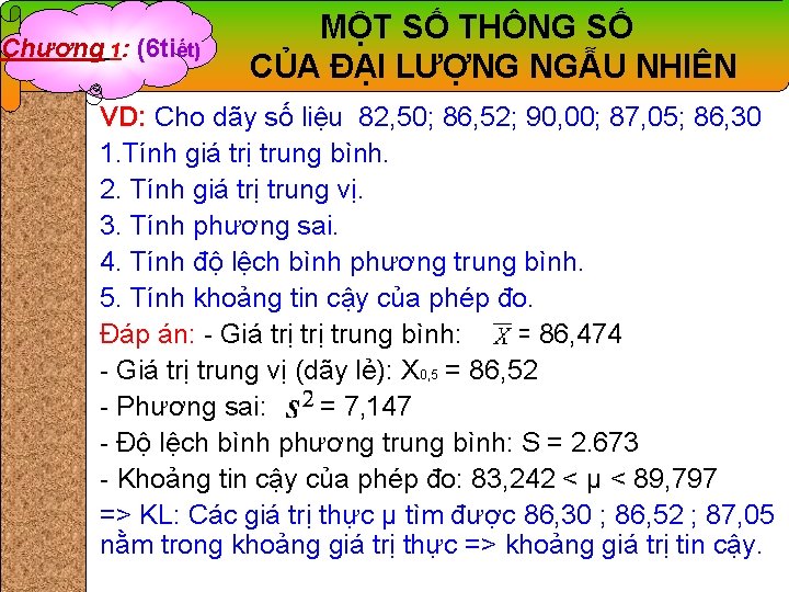 Chương 1: (6 tiết) MỘT SỐ THÔNG SỐ CỦA ĐẠI LƯỢNG NGẪU NHIÊN VD: