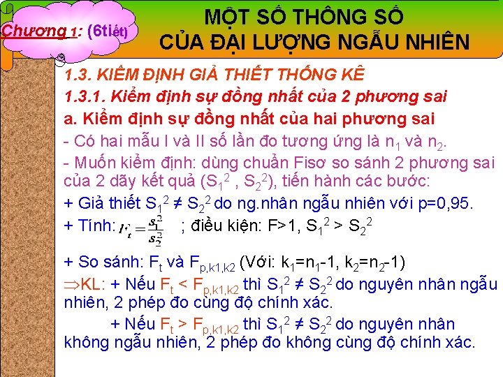 Chương 1: (6 tiết) MỘT SỐ THÔNG SỐ CỦA ĐẠI LƯỢNG NGẪU NHIÊN 1.