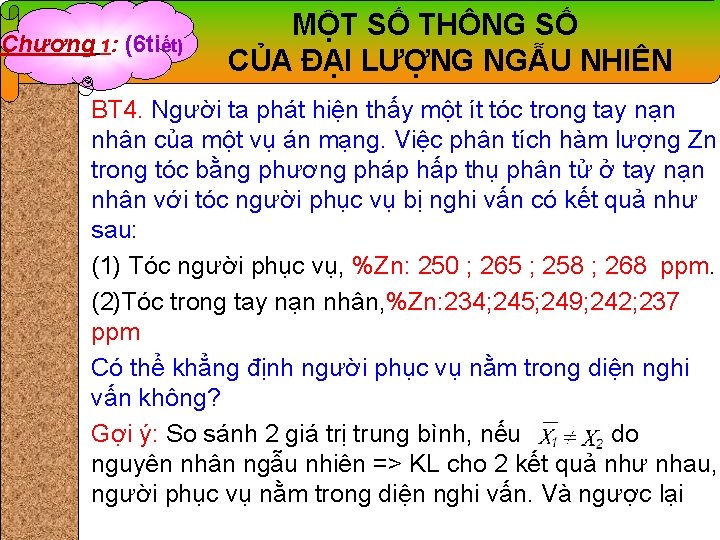 Chương 1: (6 tiết) MỘT SỐ THÔNG SỐ CỦA ĐẠI LƯỢNG NGẪU NHIÊN BT