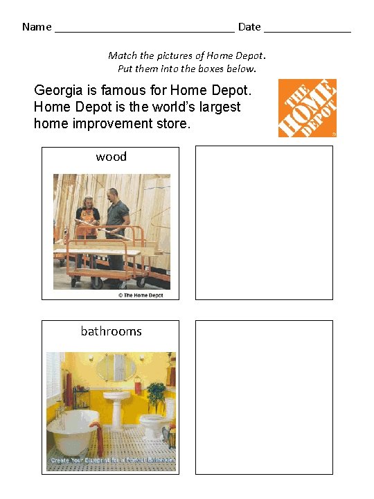 Name _______________ Date _______ Match the pictures of Home Depot. Put them into the