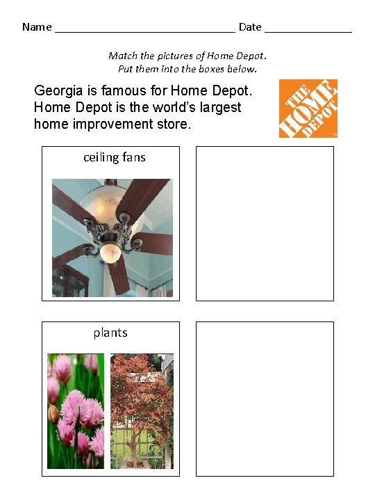 Name _______________ Date _______ Match the pictures of Home Depot. Put them into the